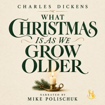 What Christmas Is As We Grow Older