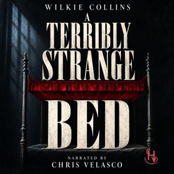 A Terribly Strange Bed