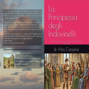 [Italian] - La Principessa degli Indovinelli: da un ricordo di un racconto di mio nonno Giovanni
