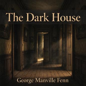 The Dark House