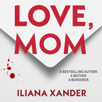 Love, Mom: A fast-paced psychological thriller with several twists