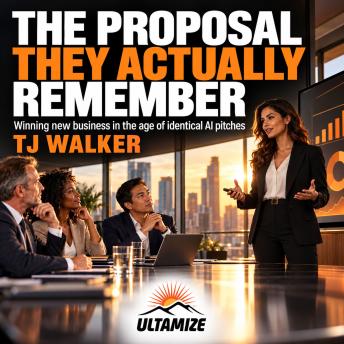 The Proposal They Actually Remember: Winning new business in the age of identical AI pitches