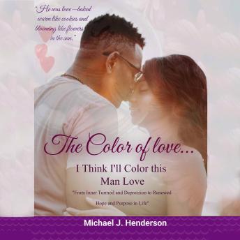 The Color of Love: I think I’ll Color this Man love