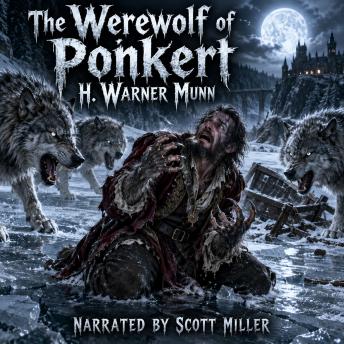 The Werewolf of Ponkert: When the Beast Takes Control