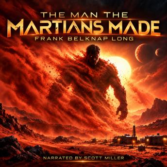 The Man the Martians Made: The Cost of Belief on Mars