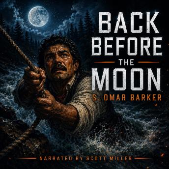 Back Before the Moon: Terror In The Hidden Valley