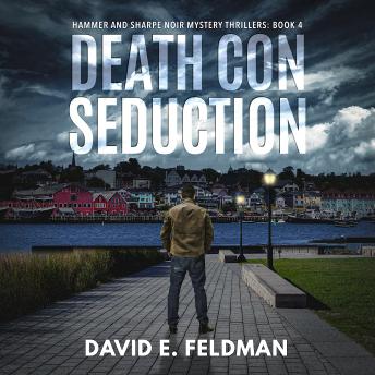 Death Con Seduction: Hammer & Sharpe Noir Mystery Thrillers, Book 4