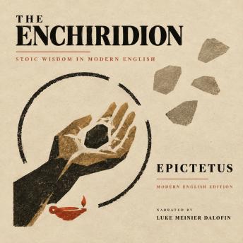 The Enchiridion: Stoic Wisdom in Modern English