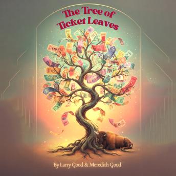 The Tree of Ticket Leaves