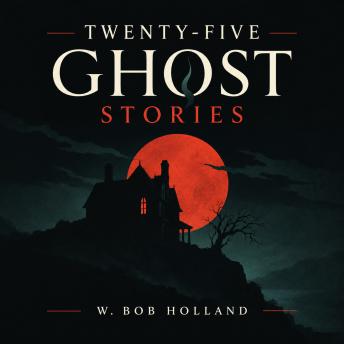 Twenty-Five Ghost Stories