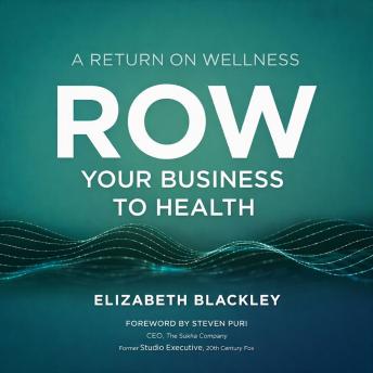 ROW Your Business to Health: A Return on Wellness
