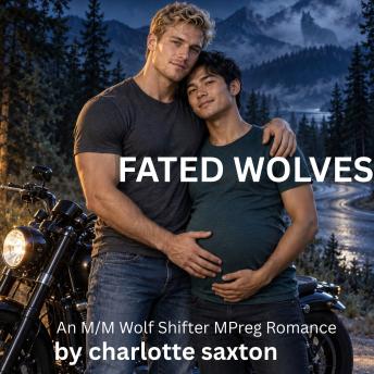 Fated Wolves: An M/M Wolf Shifter MPreg Romance