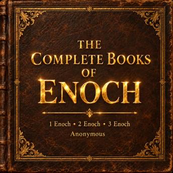 The Complete Books of Enoch
