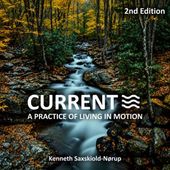 Current: A Practice of Living in Motion