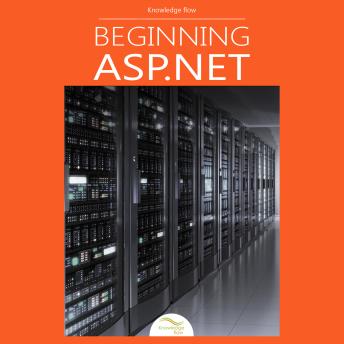 Beginning ASP.NET: Web Forms, MVC, State Management, Entity Framework and ASP.NET Core for Beginners