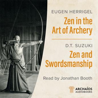 Zen in the Art of Archery & Zen and Swordsmanship