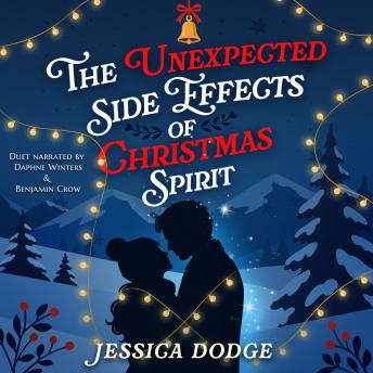 The Unexpected Side Effects of Christmas Spirit: An Advent Book