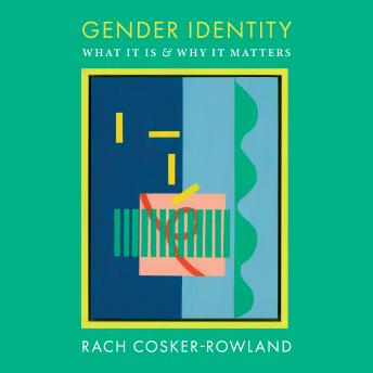 Gender Identity: What It Is and Why It Matters