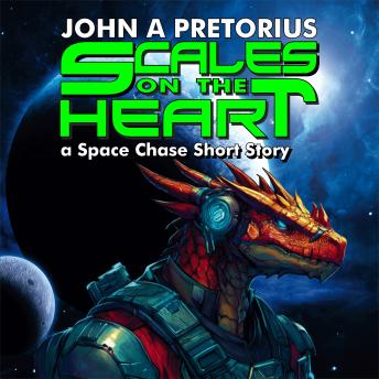 Scales on the Heart: A Space Chase Short story