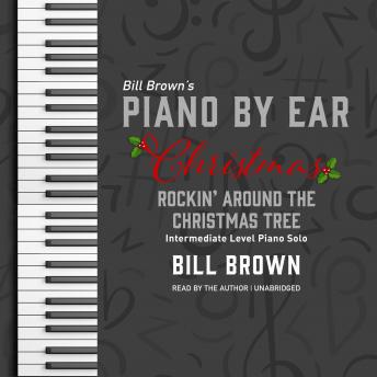 Rockin' Around the Christmas Tree: Intermediate Level Piano Solo