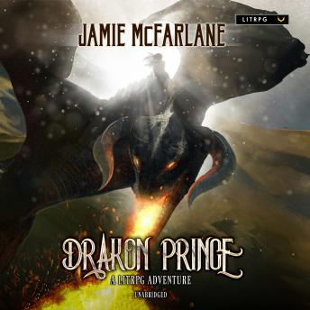 Drakon Prince: A LitRPG/GameLit Adventure