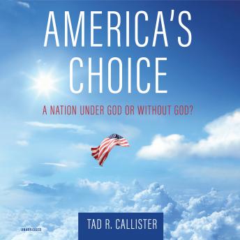 America’s Choice: A Nation under God or without God