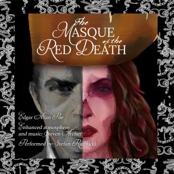 Masque of the Red Death, Steven Archer, Edgar Allan Poe