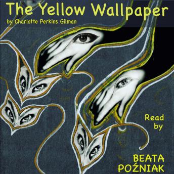 Yellow Wallpaper, Audio book by Charlotte Perkins Gilman