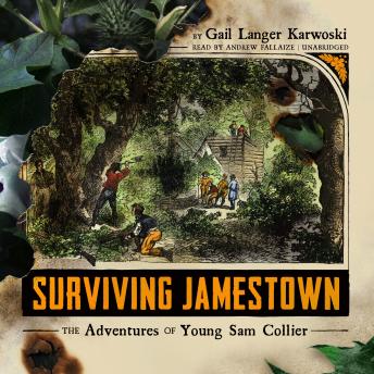 Surviving Jamestown: The Adventures of Young Sam Collier