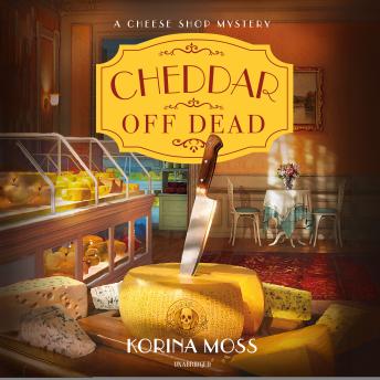 Download Cheddar Off Dead by Korina Moss