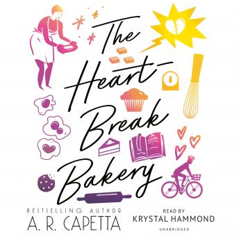 Heartbreak Bakery, Audio book by A. R. Capetta