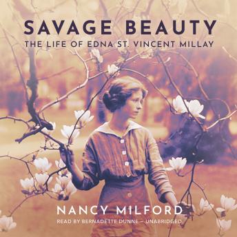 Savage Beauty: The Life of Edna St. Vincent Millay sample.