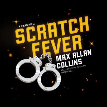 Scratch Fever: A Nolan Novel