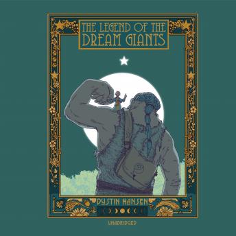 The Legend of the Dream Giants