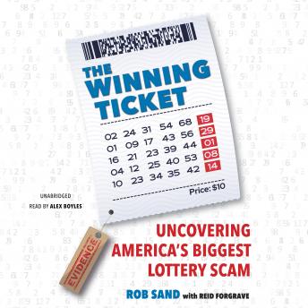 Download Winning Ticket: Uncovering America's Biggest Lottery Scam by Rob Sand