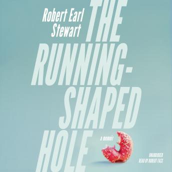 Download Running-Shaped Hole: A Memoir by Robert Earl Stewart