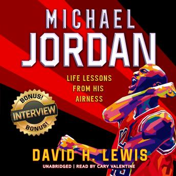 trolebús Acrobacia Viaje Listen Free to Michael Jordan: Life Lessons from His Airness by David H.  Lewis with a Free Trial.