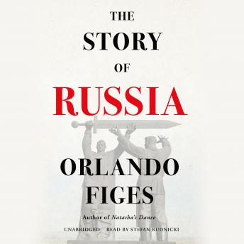 Download Story of Russia by Orlando Figes