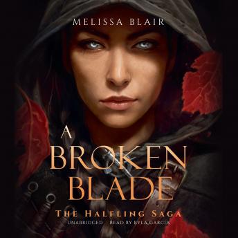 Broken Blade, Audio book by Melissa Blair