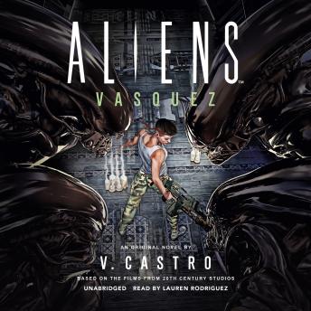 Aliens: Vasquez: A Novel