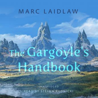 The Gargoyle's Handbook -- Marc Laidlaw episode artwork