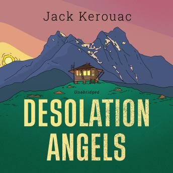 Desolation Angels: A Novel
