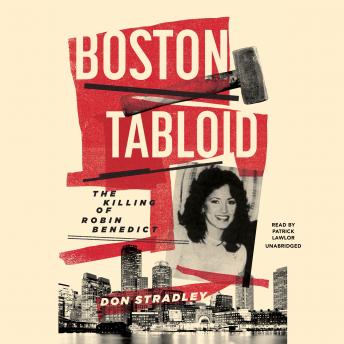 Boston Tabloid: The Killing of Robin Benedict