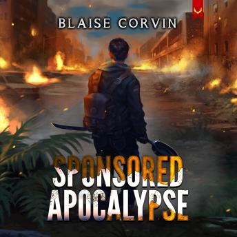 Sponsored Apocalypse: A LitRPG Adventure 