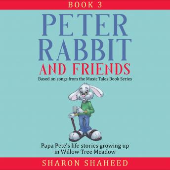 Peter Rabbit and Friends, Book 3: Based on Songs from the Music Tales Book Series