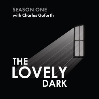 The Lovely Dark: Season One