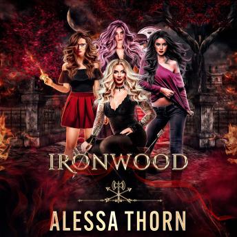 Ironwood, a Fae Universe Series: Books 1–4