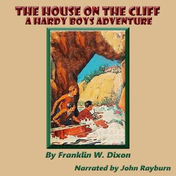 The House on the Cliff: A Hardy Boys Adventure