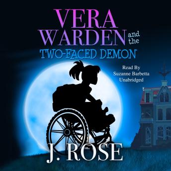 Download Vera Warden and the Two-Faced Demon by J. Rose