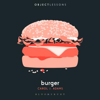 Burger: Object Lessons